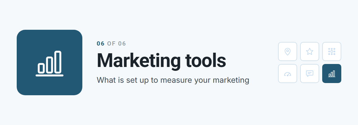 Marketing tools, area six of six: what is set up to measure your marketing
